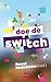 Doe de switch