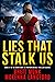 Lies That Stalk Us (Moms Wh...