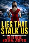 Lies That Stalk Us
