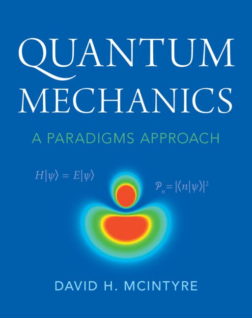 Quantum Mechanics: A Paradigms Approach (Hardcover)