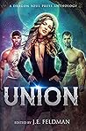 Union: A Dragon Soul Press Anthology