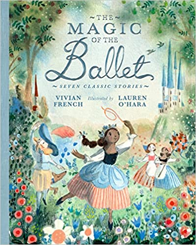 The Magic of the Ballet: Seven Classic Stories (Hardcover)