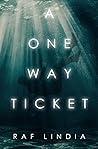 A One Way Ticket