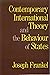 Contemporary International Theory and the Behavior of States by Joseph Frankel
