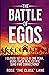 The Battle of The Egos by Rose Lane