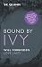 Bound By Ivy - a forbidden romance book by S.K. Quinn