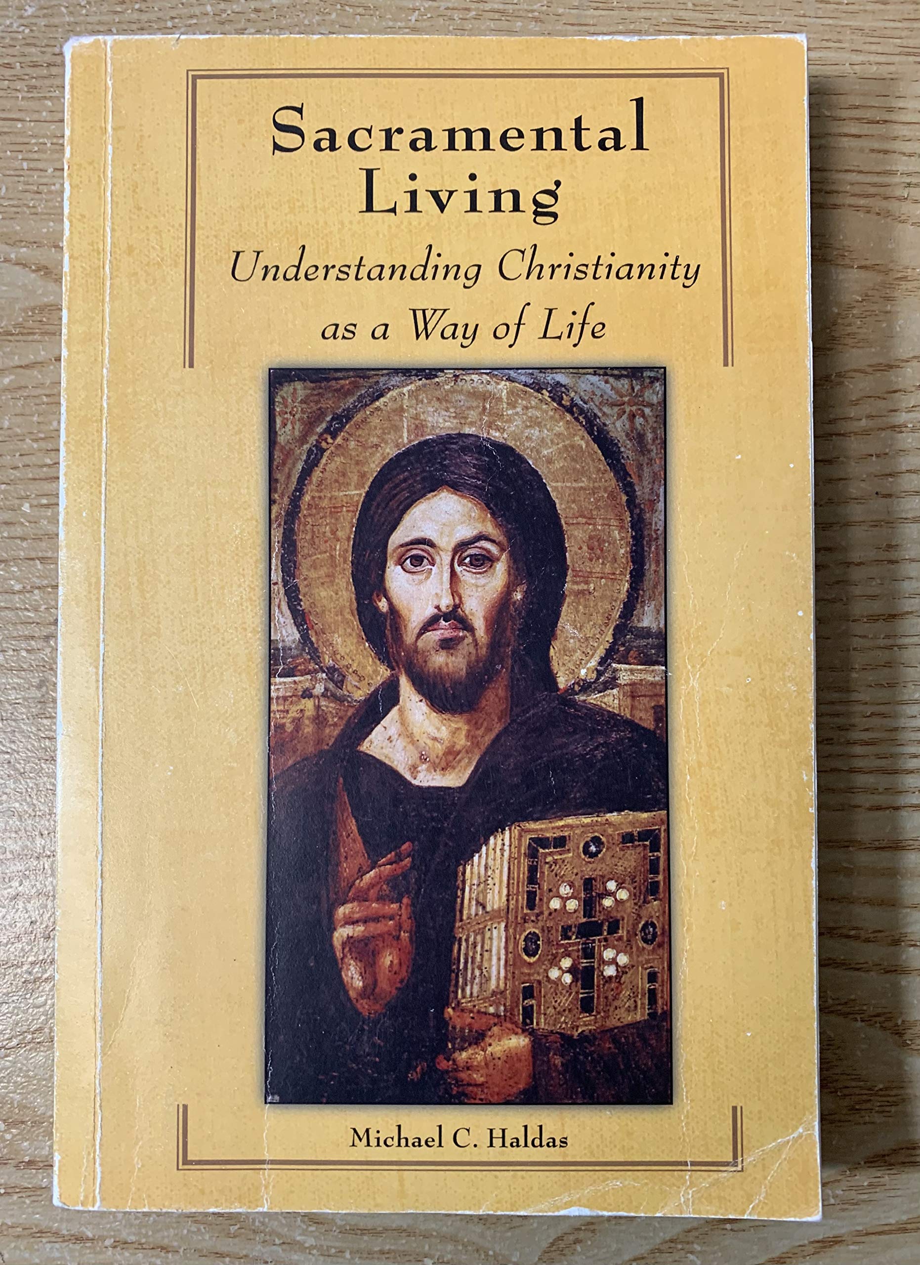 Sacramental Living: Understanding Christianity as a Way of Life (Paperback)