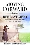 Book cover for Moving Forward from Bereavement: Overcoming Grief after the Loss of a Spouse