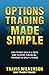 Options Trading Made Simple...