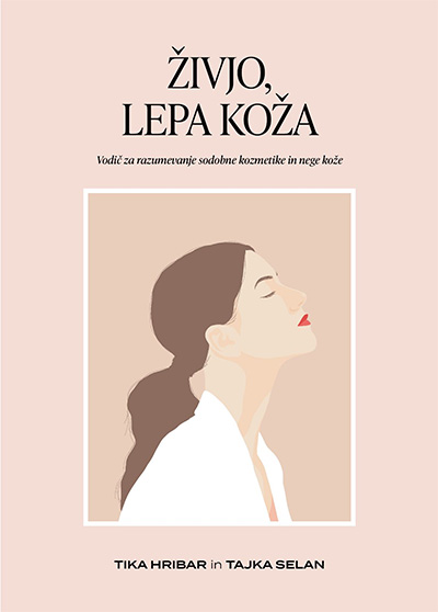 Živjo, lepa koža: vodič za razumevanje sodobne kozmetike in nege kože (Paperback)