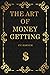 The Art of Money Getting