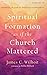 Spiritual Formation as if the Church Mattered: Growing in Christ through Community