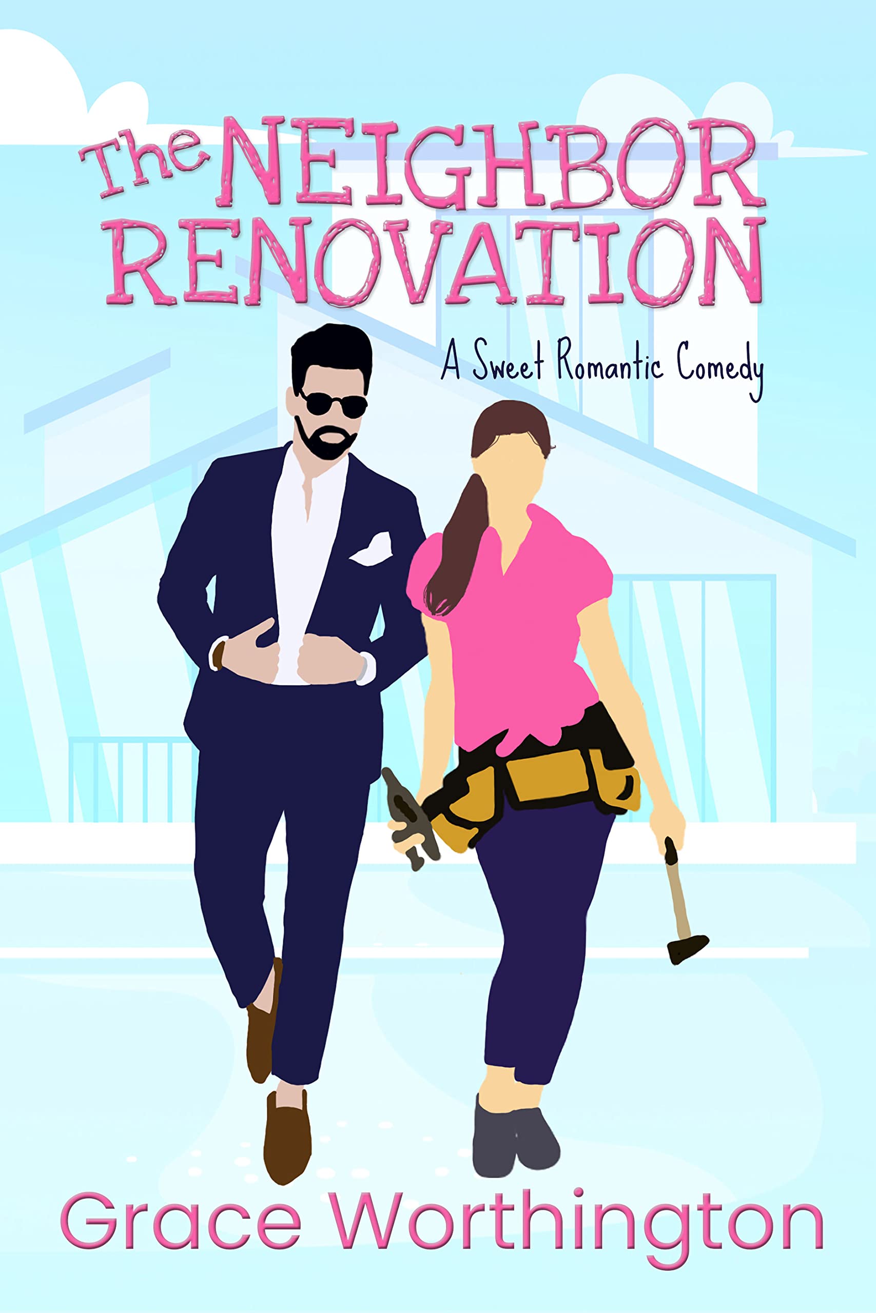 The Neighbor Renovation (Renovation Romance Sweet RomCom, #1)
