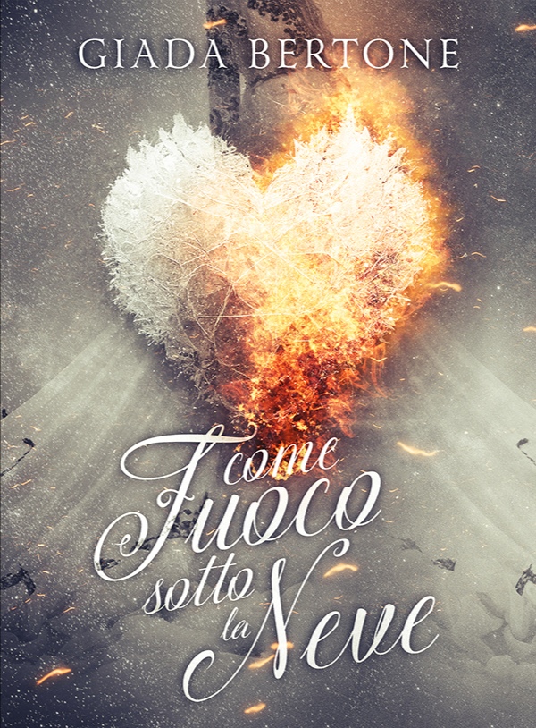 Come fuoco sotto la neve