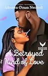 A Betrayed Kind o...