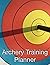 Archery Training Planner
