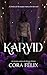 Karvid by Cora Félix