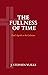 The Fullness of Time: Paul’s Epistle to the Galatians