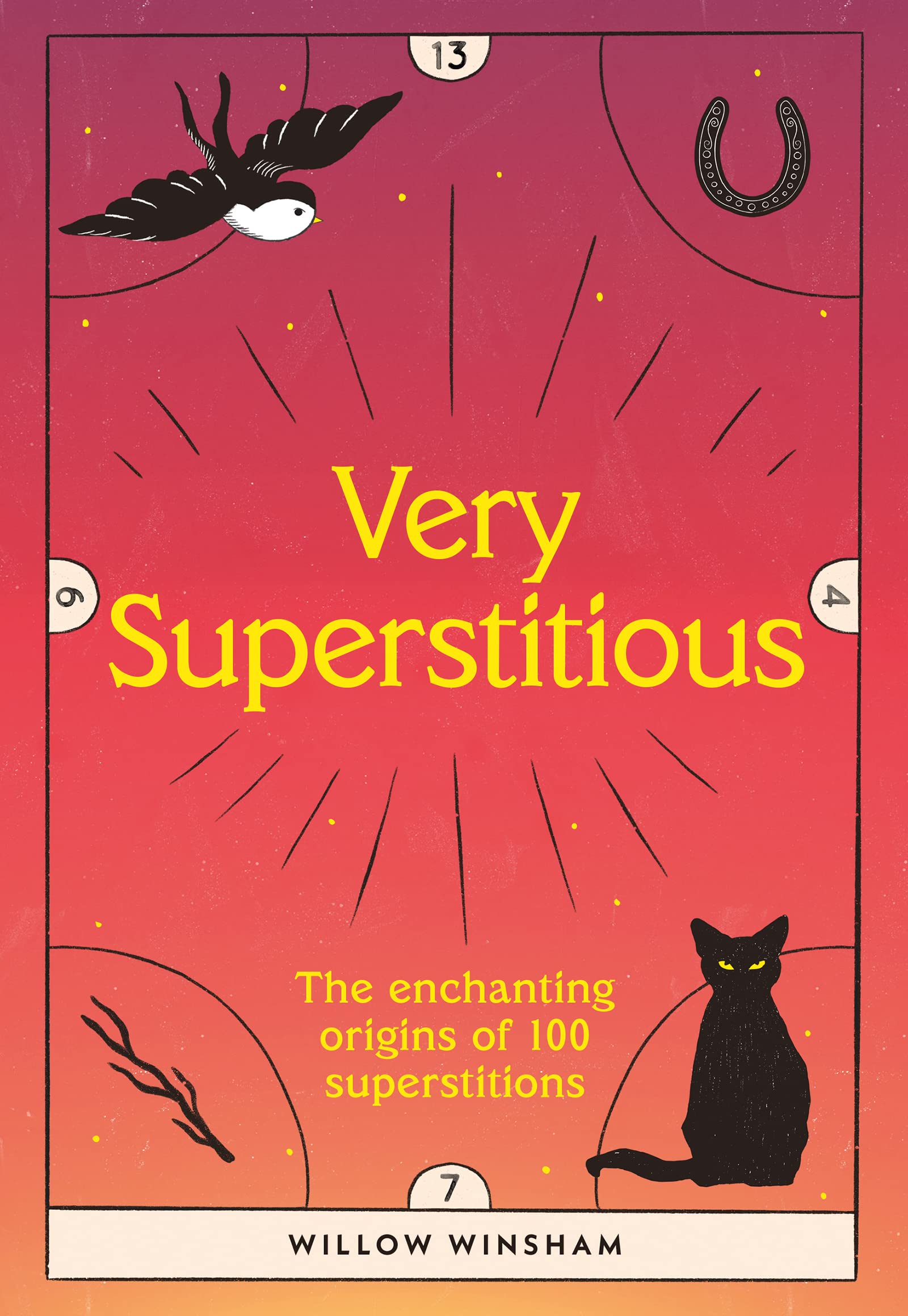 Very Superstitious: 100 Superstitions From Around the World (Hardcover)