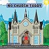 No Church Today