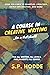 A Course in Creative Writing...In a Nutshell