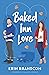 Baked Inn Love (Freedom Val...