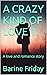 A CRAZY KIND OF LOVE 1.: A ...