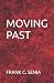 MOVING PAST