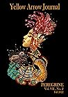 Yellow Arrow Journal, Peregrine: Vol. VII, No. 2, Fall 2022 Yellow Arrow Journal, Peregrine: Vol. VII, No. 2, Fall 2022