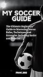 My Soccer Guide :...