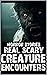 Scary Creature Encounters Horror Stories  by Mark Coogan