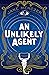 An Unlikely Agent
