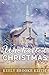 Uncharted Christmas by Keely Brooke Keith Uncharted Christmas by Keely Brooke Keith