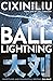 Ball Lightning by Cixin Liu