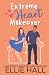 Extreme Heart Makeover by Ellie Hall Extreme Heart Makeover by Ellie Hall
