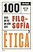 100 cosas que hay que saber sobre filosofía y ética