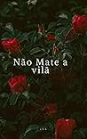 Não mate a vilã (Duologia Vilãs Livro 1) (Portuguese Edition)
