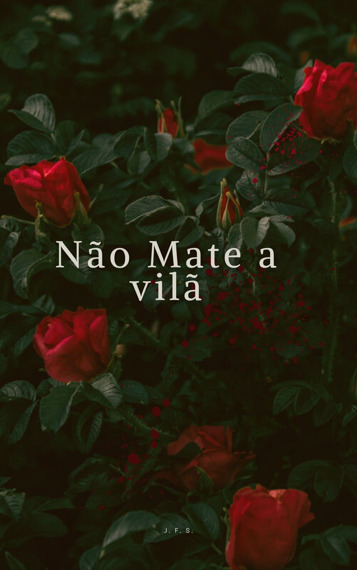 Não mate a vilã (Duologia Vilãs Livro 1) (Portuguese Edition)