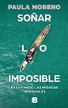Soñar lo imposible