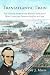 Transatlantic Train: The Untold Story of the Boston Merchant Who Launched Donald McKay to Fame