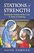 Stations of Strength: Prayi...