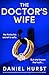 The Doctor’s Wife (The Doct...