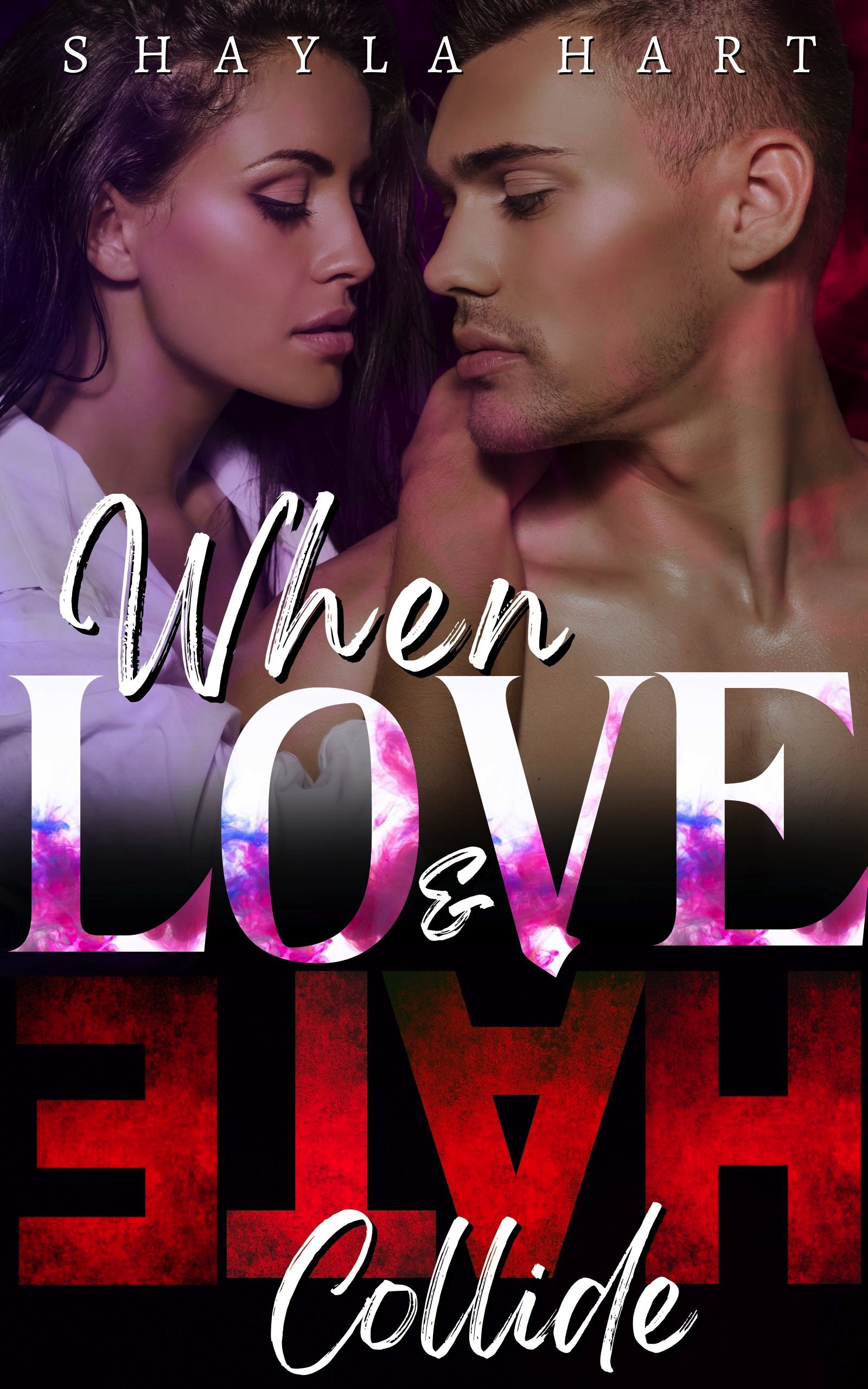 When Love & Hate Collide (Kindle Edition)