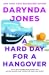 A Hard Day for a Hangover by Darynda Jones