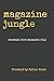 Magazine Jungle by Robin Hunt