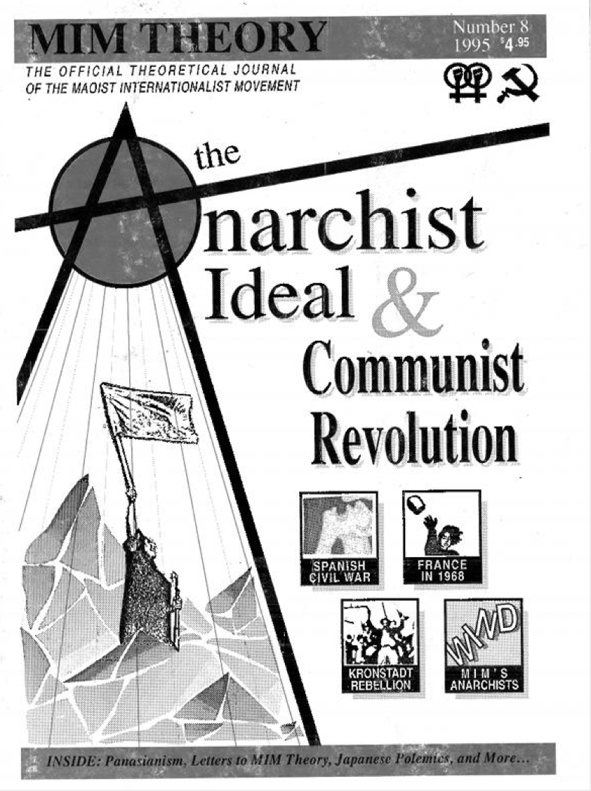 The Anarchist Ideal and Communist Revolution (MIM Theory, #8)