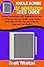 KINDLE SCRIBE 1ST GENERATION USER GUIDE by Scott Whetzel