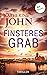 Finsteres Grab: Thriller: W...