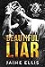 Beautiful Liar (Westlake Ro...