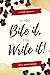 If You Bite It, You Write It!: A Food Journal